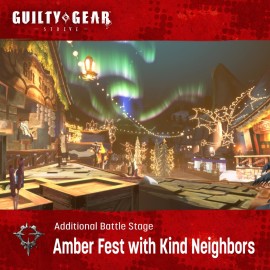 GGST Additional Stage: "Amber Fest with Kind Neighbors" - Guilty Gear -Strive- PS4 & PS5