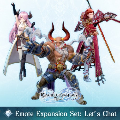 Granblue Fantasy: Relink - Emote Expansion Set: Let's Chat PS4 & PS5