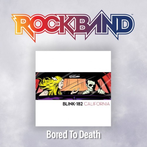 'Bored To Death' - Blink-182 - Rock Band 4 PS4