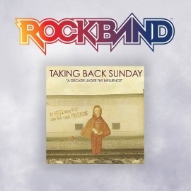 A Decade Under The Influence - Taking Back Sunday - Rock Band 4 PS4