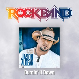 'Burnin' It Down' - Jason Aldean - Rock Band 4 PS4