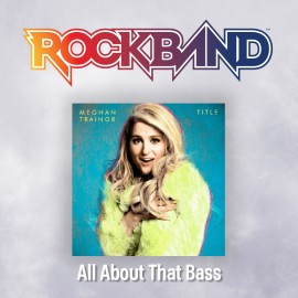 'All About That Bass' - Meghan Trainor - Rock Band 4 PS4