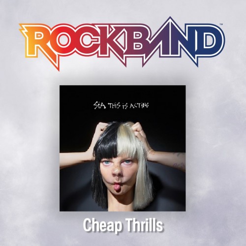 'Cheap Thrills' - Sia ft. Sean Paul - Rock Band 4 PS4