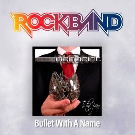 'Bullet With A Name' - Nonpoint - Rock Band 4 PS4