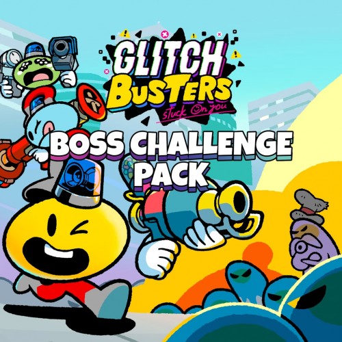 Glitch Busters: Boss Challenge Pack - Glitch Busters: Stuck On You PS4