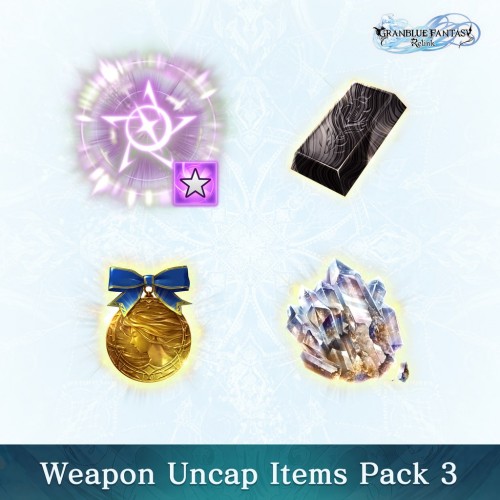 Granblue Fantasy: Relink - Weapon Uncap Items Pack 3 PS4 & PS5