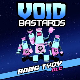 Void Bastards: Bang Tydy PS4