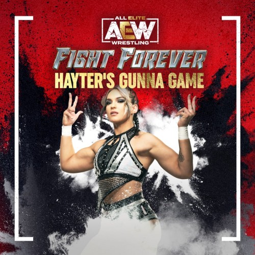 AEW: Fight Forever - Hayter's Gunna Game PS4 & PS5