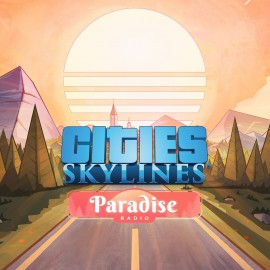 Cities: Skylines - Paradise Radio - Cities: Skylines - Remastered PS4 & PS5