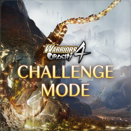 WARRIORS OROCHI 4: Challenge Modes - WARRIORS OROCHI 4 Ultimate PS4