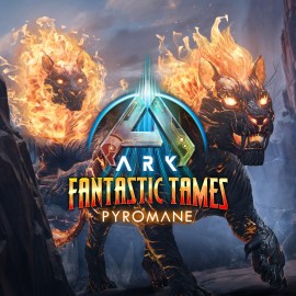 ARK Fantastic Tames - Pyromane - ARK: Survival Ascended PS5