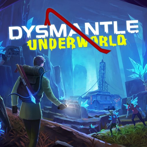 DYSMANTLE: Underworld PS4 & PS5