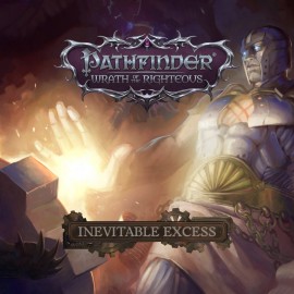 Pathfinder: Wrath of the Righteous - Inevitable Excess PS4