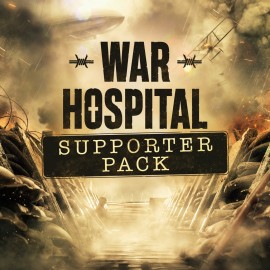 War Hospital - Upgrade to Supporter Edition PS5