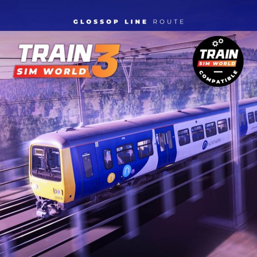 Train Sim World 4 Compatible: Glossop Line: Manchester - Hadfield & Glossop PS4 & PS5