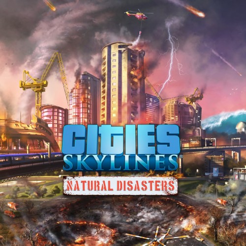 Cities Skylines - Natural Disasters - Cities: Skylines - Remastered PS4 & PS5