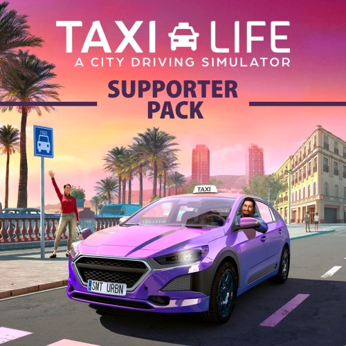 Taxi Life - Supporter Pack - Taxi Life: A City Driving Simulator PS5