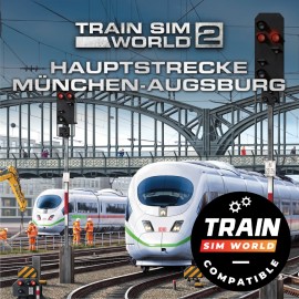 Train Sim World: Hauptstrecke Munchen - Augsburg TSW2 & TSW3 Compatible - Train Sim World 3 PS4 & PS5