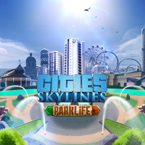 Cities Skylines - Parklife - Cities: Skylines - Remastered PS4 & PS5