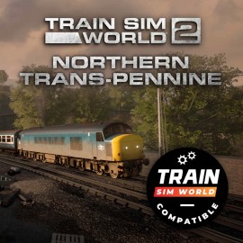 Train Sim World: Northern Trans-Pennine TSW2 & TSW3 Compatible - Train Sim World 3 PS4 & PS5