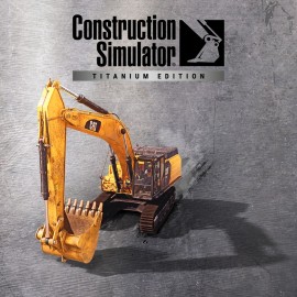 Construction Simulator - Titanium Edition PS4 & PS5