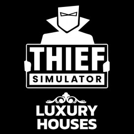 Thief Simulator - Luxury Houses PS4