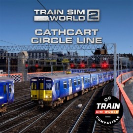 Train Sim World: Cathcart Circle Line: Glasgow - Newton & Neilston TSW2 & TSW3 Compatible - Train Sim World 3 PS4 & PS5