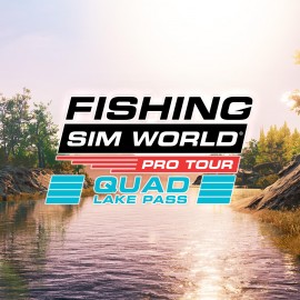 Fishing Sim World: Pro Tour - Quad Lake Pass PS4