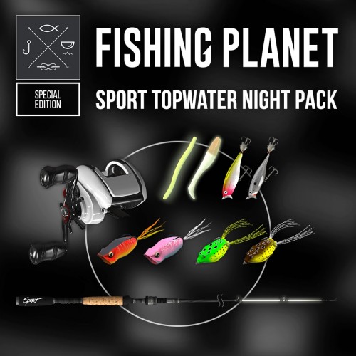 Sport Topwater Night Pack - Fishing Planet PS4