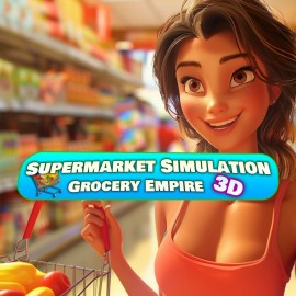 Supermarket Simulation Grocery Empire 3D PS4