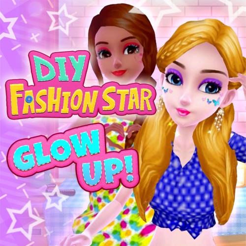 DIY Fashion Star: Glow Up! PS4