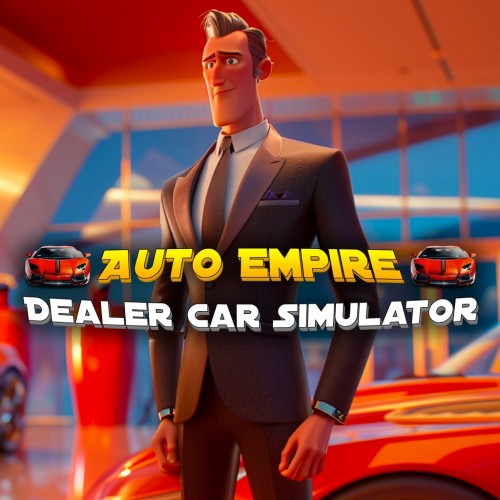 Auto Empire: Dealer Car Simulator PS4