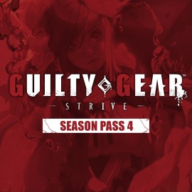 GGST Season Pass 4 - Guilty Gear -Strive- PS4 & PS5