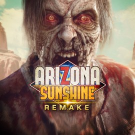 Arizona Sunshine Remake PS4 & PS5