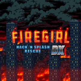 Firegirl: Hack 'n Splash Rescue DX PS5