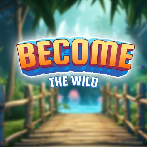 Become the wild PS4