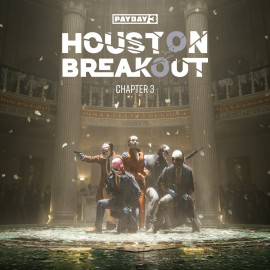 PAYDAY 3: Chapter 3 - Houston Breakout PS5