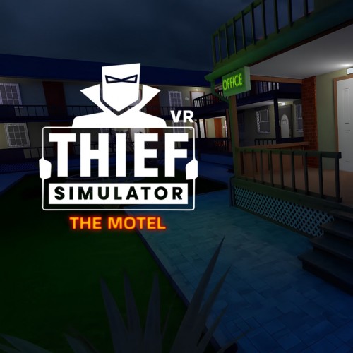 The Motel DLC - Thief Simulator VR: Greenview Street PS5