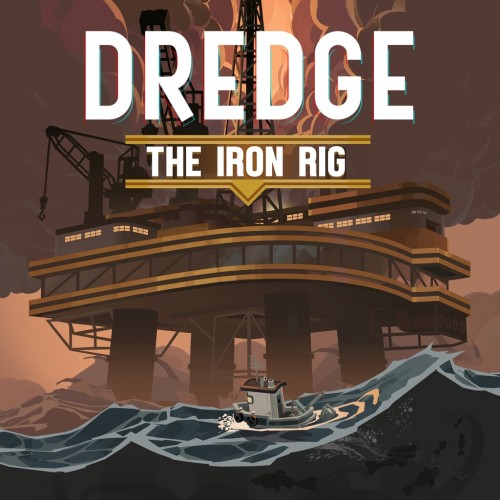 DREDGE - The Iron Rig PS4 & PS5