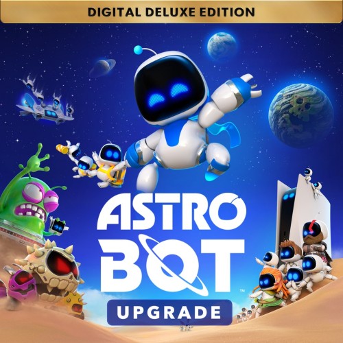 ASTRO BOT Digital Deluxe Edition Upgrade PS5