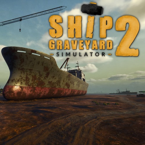 Ship Graveyard Simulator 2 PS5