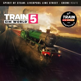 Train Sim World 5: Spirit of Steam: Liverpool Lime Street - Crewe PS4 & PS5