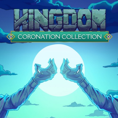 Kingdom Coronation Collection PS4 & PS5