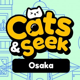 Cats and Seek : Osaka PS4