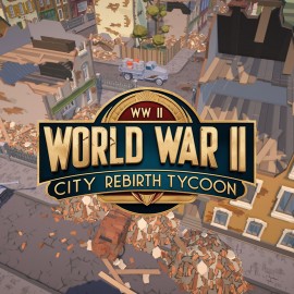 World War II City Rebirth Tycoon PS4