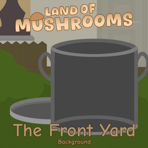 The Front Yard - Land of Mushrooms PS4