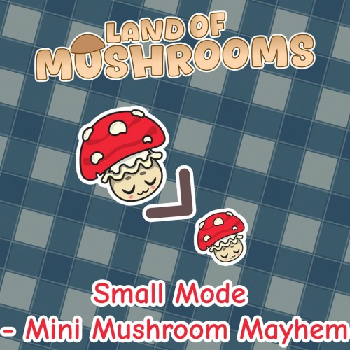 Small Mode - Mini Mushroom Mayhem - Land of Mushrooms PS5