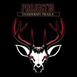 Project 13: Taxidermy Trails PS5