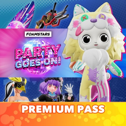 Premium Pass: PARTY GOES ON! - FOAMSTARS PS4 & PS5