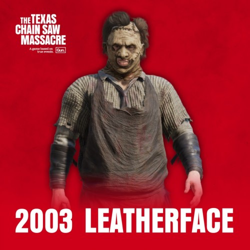 The Texas Chain Saw Massacre - 2003 Leatherface PS4 & PS5